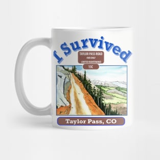 I Survived Taylor Pass, CO Mug